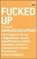 Fucked up edito da BUR Biblioteca Univ. Rizzoli
