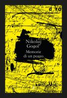 Memorie di un pazzo di Nikolaj Gogol' edito da Rusconi Libri