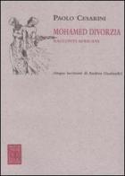 Mohamed divorzia. Racconti africani di Paolo Cesarini edito da Passigli