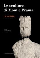 Le sculture di Mont'e Prama. La mostra. Ediz. illustrata edito da Gangemi Editore