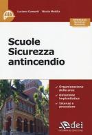 Scuole. Sicurezza antincendio di Luciano Consorti, Nicola Mobilia edito da DEI