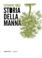 Storia della manna di Giovanni Sole edito da Rubbettino