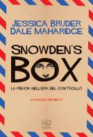 Snowden's Box. La fiducia nell'era del controllo di Jessica Bruder, Dale Maharidge edito da Edizioni Clichy