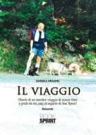 Il viaggio di Daniele Argann edito da Booksprint