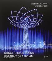 L' albero della vita. Ritratto di un sogno. Ediz. italiana e inglese di Piero Fasanotto, Michele Branca edito da Grafo