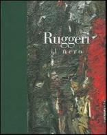 Ruggeri. Il nero di Marco Goldin edito da Silvana