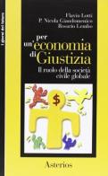 Per un'economia di giustizia. Il ruolo della società civile globale edito da Asterios