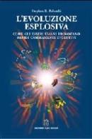 L' evoluzione esplosiva di Stephen Palumbi edito da Giovanni Fioriti Editore