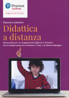 Didattica a distanza. Breve guida per un insegnamento efficace e inclusivo di Eleonora Saladino edito da Sanoma