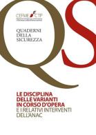La disciplina delle varianti in corso d'opera e i relativi interventi dell'Anac di Arturo Cancrini, Vittorio Capuzza edito da CEFMECTP