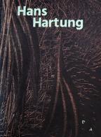 Hans Hartung. Beyond abstraction. Ediz. italiana e inglese edito da Dellupi Arte