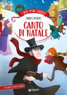 Canto di Natale. Ediz. illustrata di Charles Dickens edito da Giunti Editore