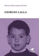 Giorgio Lalla di Massimo Maria Gregorio Nicolosi edito da Paguro