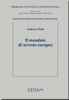 Il mandato di arresto europeo di Andrea Chelo edito da CEDAM