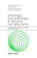 Psicologia, psicopatologia e devianza nel testamento edito da Giuffrè