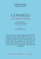 Consigli in cento versi. Gli insegnamenti del buddhismo tibetano su ciò che più conta di Padampa Sangye, Dilgo Khyentse (Rinpoche) edito da Astrolabio Ubaldini