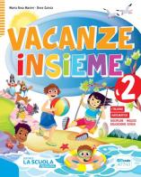 Vacanze insieme. Quaderno classe 2ª di M. Rosa Masini, D. Caiola edito da La Scuola SEI