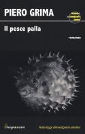 Il pesce palla di Piero Grima edito da Salento Books