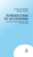 Introduction to accounting. The double-entry bookkeeping system & a case study di Alessio Faccia, Francesco Manni edito da Aracne