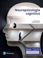 Neuropsicologia cognitiva di Neil G. Martin, Michela Balconi edito da Pearson