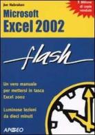 Excel 2002 di Joe Habraken edito da Apogeo