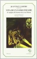 Vita di un uomo infame. Il vampiro di Chennevières-sur-Marne di Jean-Paul Sartre edito da Mimesis