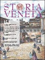 Storia Veneta (2012) vol.14 edito da Elzeviro Editrice