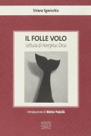 Il folle volo. Lettura di Horcynus Orca di Siriana Sgavicchia edito da Ponte Sisto