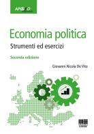 Economia politica. Strumenti ed esercizi di Giovanni Nicola De Vito edito da Maggioli Editore