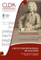 L' Art de Toucher in Italia: 300 anni dopo. Atti del Convegno Nazionale (Pescara, 5-6-7 aprile 2017) edito da Istituto Nazionale Tostiano