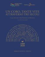 Un coro, tante vite attraverso tre secoli. I 140 anni del Coro Euridice di Bologna edito da Armelin Musica