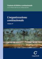 L'organizzazione costituzionale di Marco Olivetti, Nicola Lupo, Giorgio Repetto edito da Giappichelli