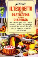 Il tesoretto della pasticceria e della dispensa di G. Oberosler edito da Hoepli