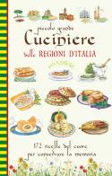 Piccolo grande Cuciniere delle Regioni d'Italia edito da Edizioni del Baldo