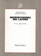 Microeconomia del lavoro. Teorie e analisi empiriche di Renato Brunetta, Alessandra Venturini edito da Marsilio