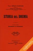 Storia del dogma (rist. anast. 1914) vol.1-7 di Adolf von Harnack edito da Paideia