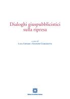 Dialoghi giuspubblicistici sulla ripresa edito da Edizioni Scientifiche Italiane