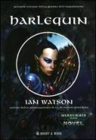 Harlequin. La guerra dell'Inquisizione vol.2 di Ian Watson edito da Hobby & Work Publishing