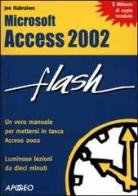 Access 2002 di Joe Habraken edito da Apogeo