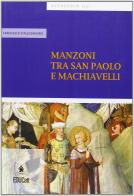Manzoni tra San Paolo e Machiavelli di Francesca D'Alessandro edito da EDUCatt Università Cattolica