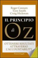 Il principio di Oz. Ottenere risultati attraverso l'accountability di Roger Connors, Tom Smith, Craig Hickman edito da Franco Angeli