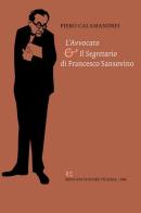 «L'avvocato» e «il segretario» di Francesco Sansovino di Piero Calamandrei edito da Ronzani Editore