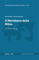 Il meridiano della milza. Nuova ediz. di Rosa Brotzu, Vincenza Drago edito da Xin Shu Aps