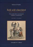 Scio' scio' ciucciuve' (non è vero ma ci credo). 576 antichi detti scaramantici tradotti e commentati di Roberto D'Ajello edito da Grimaldi & C.