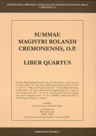 Summa Magistri Rolandi cremonensis, o.p. Liber quartus edito da Corponove