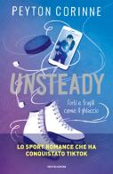 Unsteady di Corinne Peyton edito da Mondadori