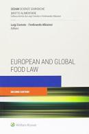 European and global food law di Luigi Costato, Ferdinando Albisinni edito da CEDAM