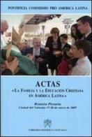 Actas «La familia y la educacion cristiana en América Latina» edito da Libreria Editrice Vaticana