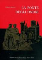 La fonte degli onori. Il sistema delle onorificenze in Italia dalle sue origini ai giorni nostri di Ettore Aquino edito da Ist. Poligrafico dello Stato