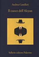 Il cuoco dell'Alcyon di Andrea Camilleri edito da Sellerio Editore Palermo